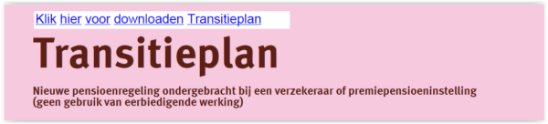 Transitieplan op laten maken door WTP pensioenadviseur.